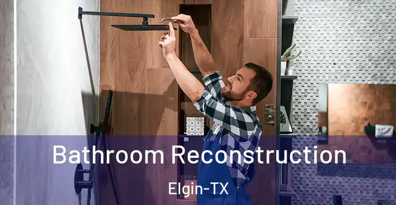inner Bathroom imggen Bathroom Reconstruction Elgin-TX