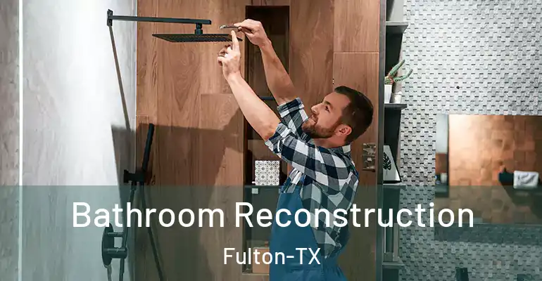 inner Bathroom imggen Bathroom Reconstruction Fulton-TX