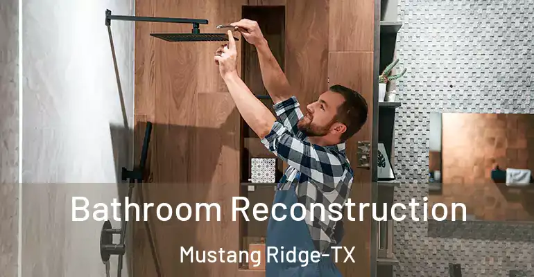 inner Bathroom imggen Bathroom Reconstruction Mustang Ridge-TX