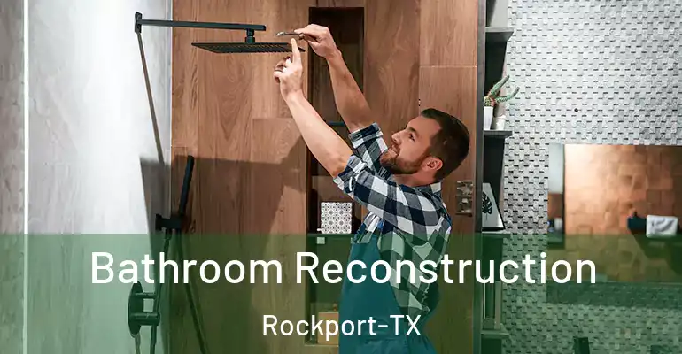 inner Bathroom imggen Bathroom Reconstruction Rockport-TX