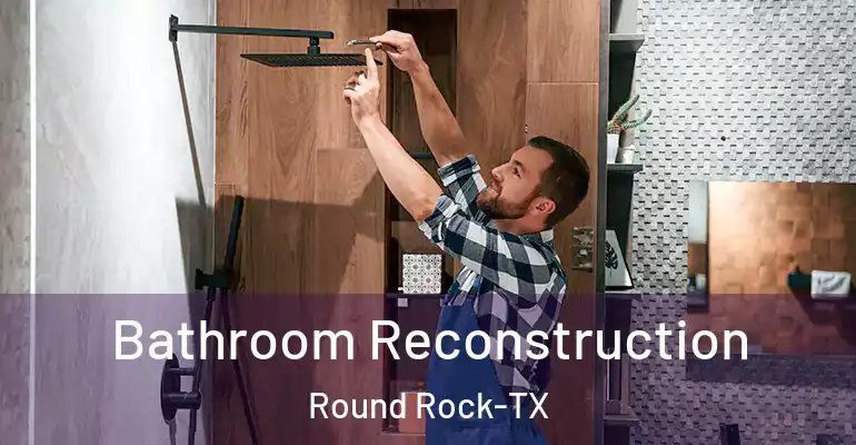 inner Bathroom imggen Bathroom Reconstruction Round Rock-TX