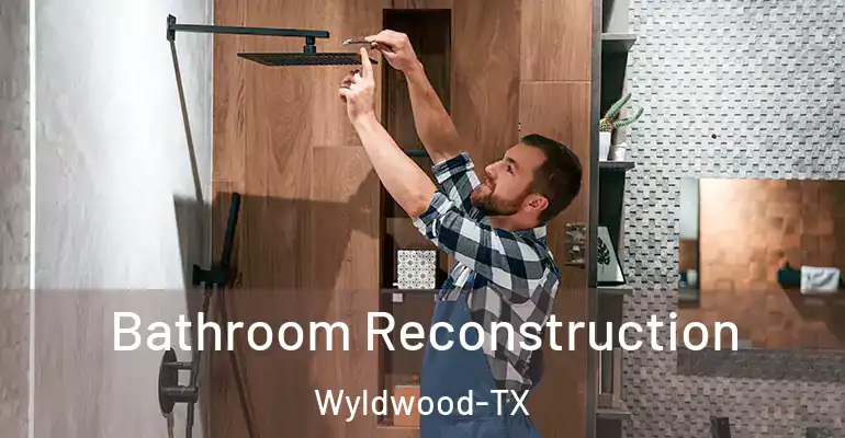 inner Bathroom imggen Bathroom Reconstruction Wyldwood-TX