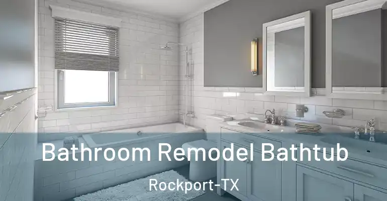 inner Bathroom imggen Bathroom Remodel Bathtub Rockport-TX