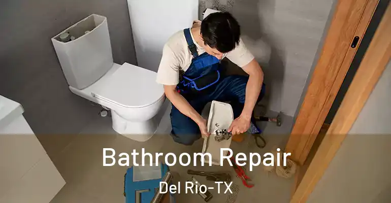 inner Bathroom imggen Bathroom Repair Del Rio-TX