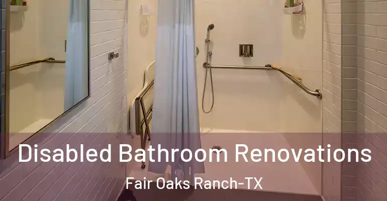 inner Bathroom imggen Disabled Bathroom Renovations Fair Oaks Ranch-TX