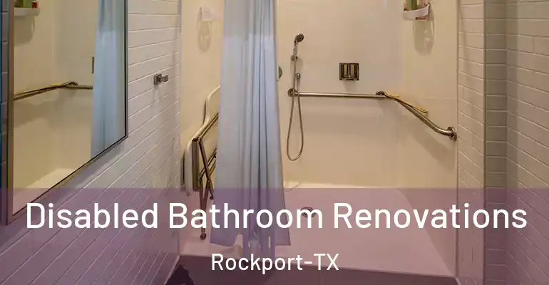 inner Bathroom imggen Disabled Bathroom Renovations Rockport-TX