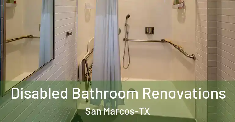 inner Bathroom imggen Disabled Bathroom Renovations San Marcos-TX