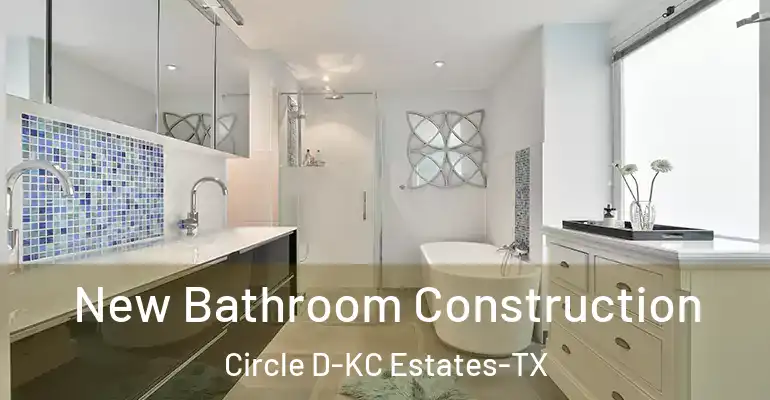 inner Bathroom imggen New Bathroom Construction Circle D-KC Estates-TX