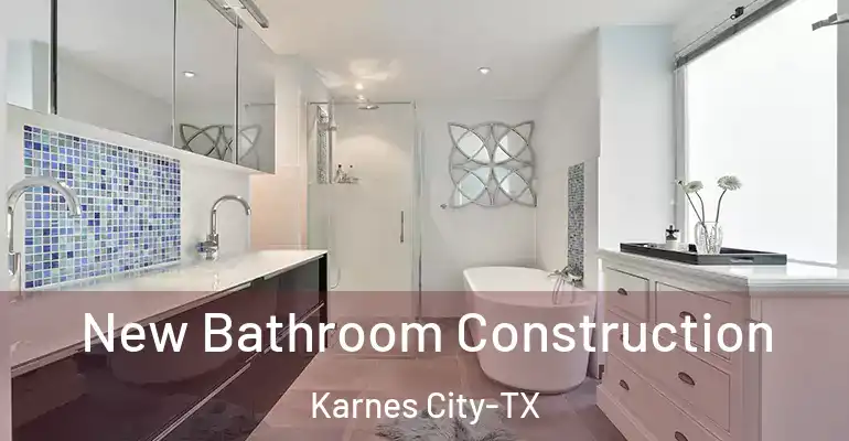inner Bathroom imggen New Bathroom Construction Karnes City-TX