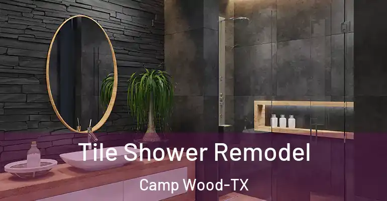inner Bathroom imggen Tile Shower Remodel Camp Wood-TX