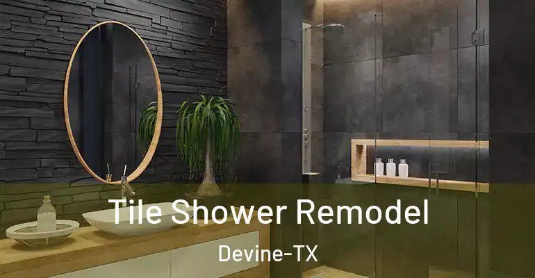 inner Bathroom imggen Tile Shower Remodel Devine-TX